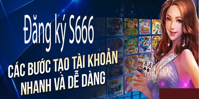 3 câu hỏi phổ biến khi tạo tài khoản tại S6